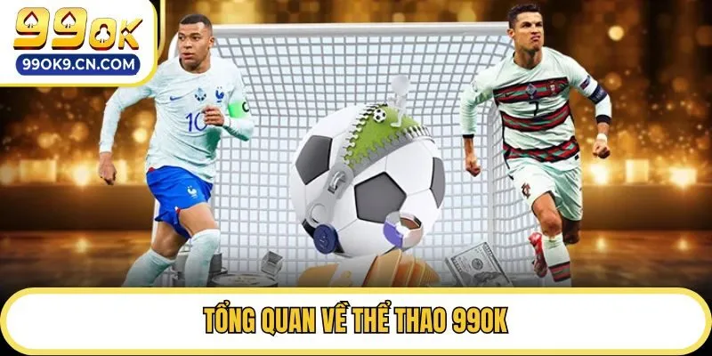 Tổng quan về thể thao 99ok